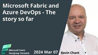 Microsoft Fabric and Azure DevOps - the story so far - Kevin Chant