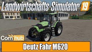 LS19 Modvorstellung - Deutz Fahr M620- LS19 Mods