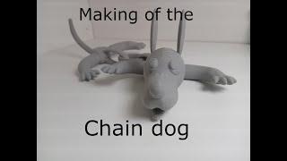 Making of the Chain Dog (3D Print)