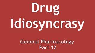 Drug Idiosyncrasy ( General Pharmacology Part 12 ) | Dr. Shikha Parmar