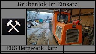 Grubenlok Im Einsatz - Arbeitseinsatz EBG Bergwerk Harz