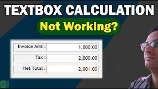 Excel vba for Beginners : TextBox Control - Number Calculation Not working in Excel Userform vba