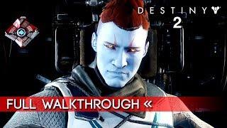 Destiny 2 | Full "Story Campaign" Gameplay Walkthrough / No Commentary (1080p HD)