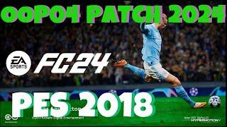 PES 2018 NEW SEASON PATCH 2023-2024