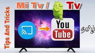 புதிய Mi Tv Tip's And tricks Tamil Mi tv 4a And mi Tv 4pro| Youtube இப்படியும் பாக்கலாம் Mi Any Tv