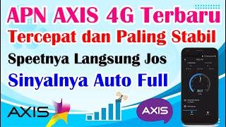APN AXIS 4G Terbaru Tercepat dan Paling Stabil || Speednya Langsung Jos Sinyalnya Auto Full
