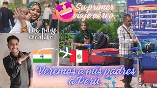 EL PRIMER VIAJE EN AVIÓN DE MIS PADRES || Un viaje de la India al Perú     + receta