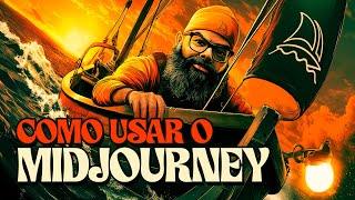 Como usar o Midjourney - Tutorial Completo - Do Zero ao Avançado