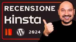 Recensione Kinsta WordPress Hosting 2024 ITA – Migliori Hosting WordPress 