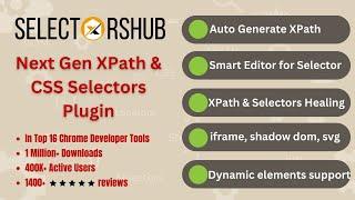 SelectorsHub: Next Gen XPath Plugin being used by 1 Million Testers with iframe, shadow dom support