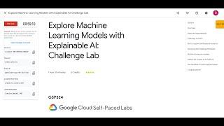 Explore Machine Learning Models with Explainable AI: Challenge Lab || #GCRF || #qwiklabs || #GSP324