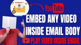 How To Send Video in Email Body and Play Video Inside The Email 2024 - Email Videos Pro