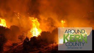 SPECIAL BOREL FIRE UPDATE: Around Kern County, Episode 97