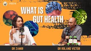 Unlocking Gut Health with Dr. Zamir Hilman