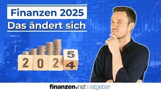 Finanzen 2025 - das ändert sich für dich | finanzen.net