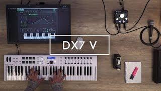 Arturia V COLLECTION | DX7 V