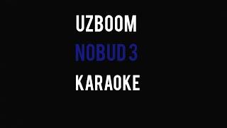 Uzboom - nobud 3 minus