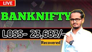 Banknifty Live Trading / Loss 23.6K / Recovered / 22-07-2024