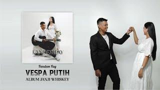 Fandem Fay - Vespa Putih ( Official Lyric Video )