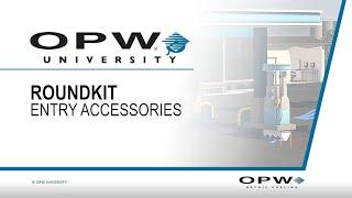 OPW Retail Fueling - Roundkit Entry Accessories