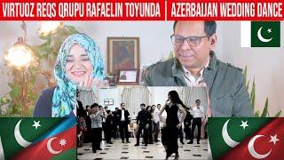 Virtuoz Reqs Qrupu Rafaelin Toyunda | Azerbaijan Wedding Dance | Pakistani Reaction | Subtitles