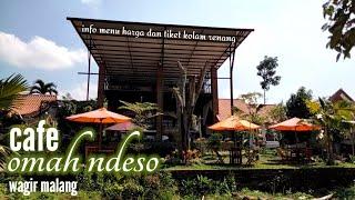 CAFE OMAH NDESO WAGIR MALANG  info menu harga dan tiket masuk waterboom