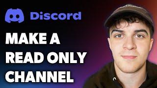 How to Make a Read Only Channel on Discord (Full 2024 Guide)