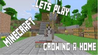 Minecraft Let's Play - Growing a Home [2]