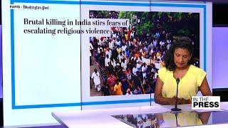 Grisly killing of tailor brings Hindu-Muslim tensions to a head in India • FRANCE 24 English