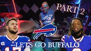 LETS GO BUFFALO! Part 2 (Tribute “Shout” Drum Remix)