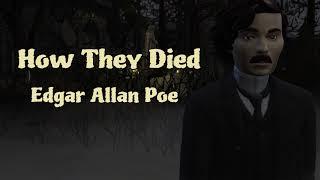 HOW THEY DIED Episode 1 Edgar Allan Poe