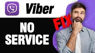 How To Fix Viber App No Service | Easy Quick Solution