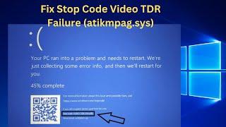 Fix Stop Code Video TDR Failure (atikmpag.sys) in Windows 10/11