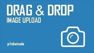 Drag and Drop Image Upload - Part 1