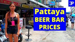 Pattaya BEER  BAR PRICES around Soi Buakhao, how much does it COST NOW ?