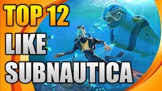 TOP 12 games like SUBNAUTICA | Similar games to SUBNAUTICA