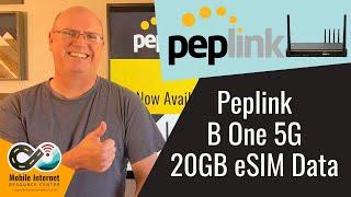 Peplink Offers B One 5G Router With 20GB of Multi-Carrier eSIM Data Included