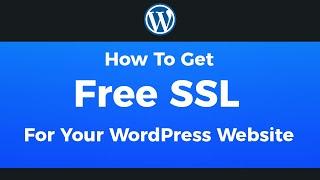 How to Get a Free SSL for Your WordPress Website