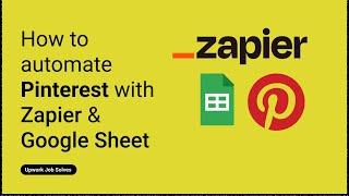 How to automate Pinterest posts using Zapier & Google Sheets | Automate With Rezwan | 2023
