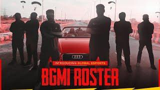 Global Esports BGMI Roster Reveal 