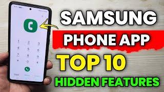 Samsung Phone App : TOP 10 AMAZING HIDDEN FEATURES | S24 S23 S22 S21 FE S20 FE A52 A53 A54 A34 A14