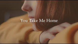 You Take Me Home | Megan Collins (Lyric Video)