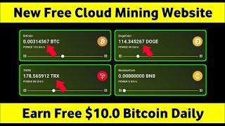 Free Bitcoin Mining Site 2024 | Free Cloud Mining Website | Earn Free $10 Daily Without Investment
