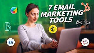 7 Email Marketing Tools in 2024