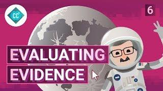 Evaluating Evidence: Crash Course Navigating Digital Information #6