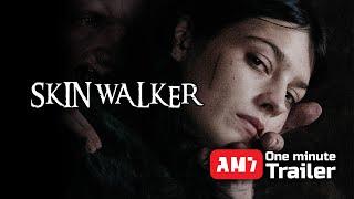 Skin Walker 2019 | One minute Trailer