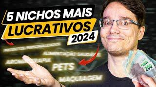 OS 5 NICHOS MAIS LUCRATIVOS PARA VOCÊ COMEÇAR EM 2024 [OS 5 MELHORES NICHOS]