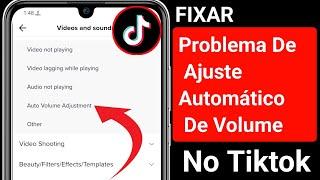 Corrigir Problema De Ajuste De Volume Automático No Tiktok ||  Corrigir Erro De Volume Vídeo Tiktok