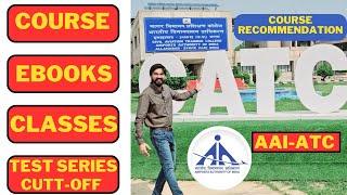 AAI ATC Course - Content - Books - Test Series - Notes - Cutoff - Ebooks - Best