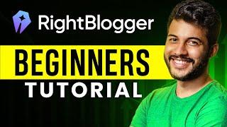 How to Use RightBlogger | RightBlogger Tutorial for Beginners 2024